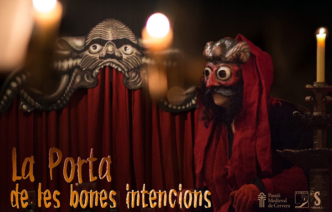 The Medieval Passion of Cervera presents the infernal satire "The Gate of Good Intentions"