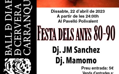 The Ball of Devils of Cervera – Carranquers organizes a party of the years 80-90